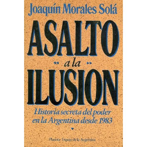 Asalto A La Ilusion