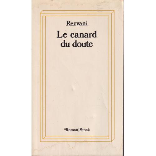 Le Canard Du Doute - Rezvani -