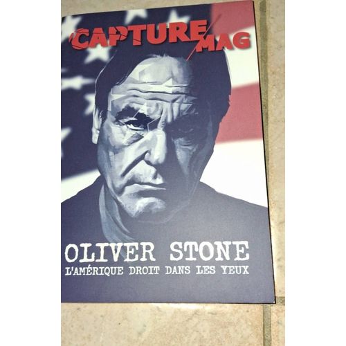 Revue Capture Mag N°2 Oliver Stone : L'Amérique Droit Dans Les Yeux