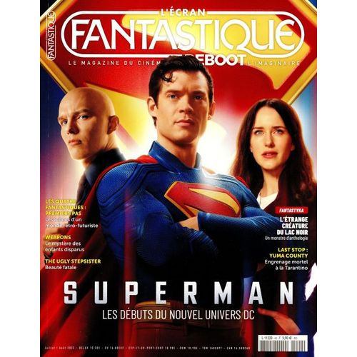 L' Écran Fantastique Reboot N° 40 _ Juillet / Août 2025 _ Superman / Les Quatre Fantastiques / Weapons / The Ugly Stepsister / Last Stop : Yuma County / L'Étrange Créature Du Lac Noir