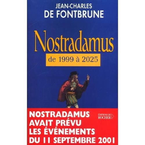 Nostradamus De 1999 À 2025