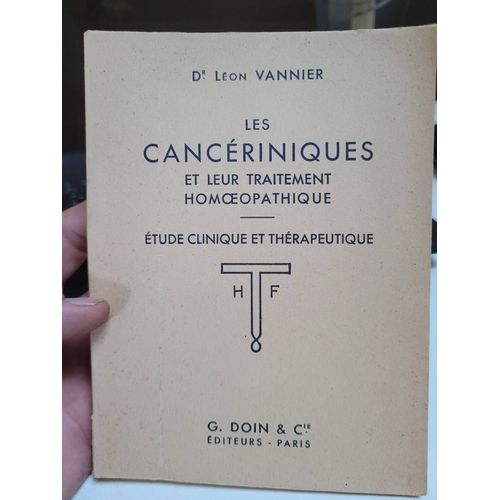 Les Canceriniques Et Leur Traitement Homoeopathique ... Dr Leon Vannier