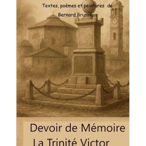 Devoir De Mémoire La Trinité Victor