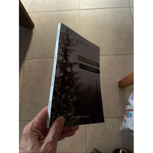 De La Semence A La Demence Par Monique Naves Livre Sur Alzheimer