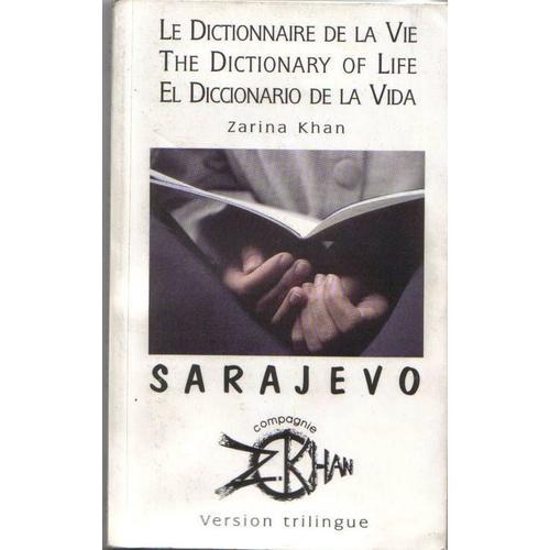 Le Dictionnaire De La Vie : The Dictionary Of Life : El Diccionario De La Vida