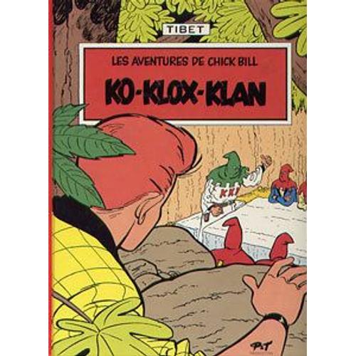 Chick Bill Tome 7 : Ko-Klox-Klan