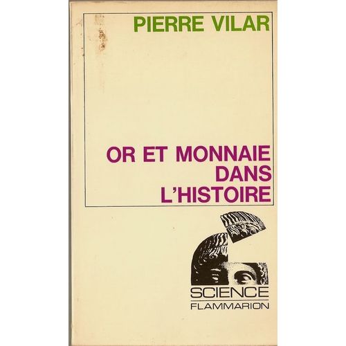 Or Et Monnaie Dans L'histoire