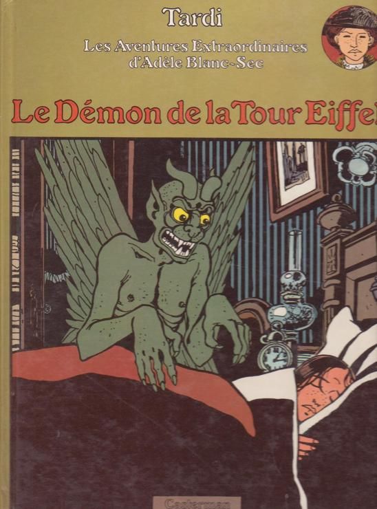 Le Démon De La Tour Eiffel ( Adèle Blanc-Sec Tome 2 ) - Édition Originale / Première Édition