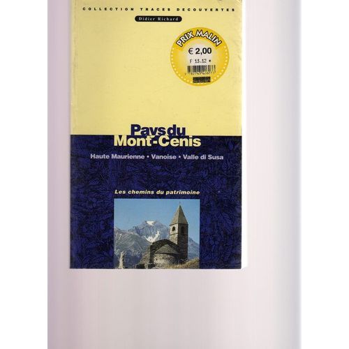 Pays Du Mont Cenis - Les Chemins Du Patrimoine