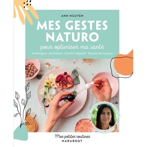 Mes Gestes Naturo Pour Optimiser Ma Santé