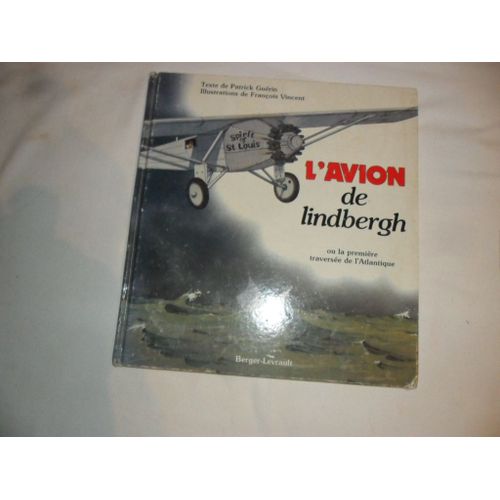 Livre L'Avion De Lindbergh De Berger-Levrault Isbn 2-7013-0608-6