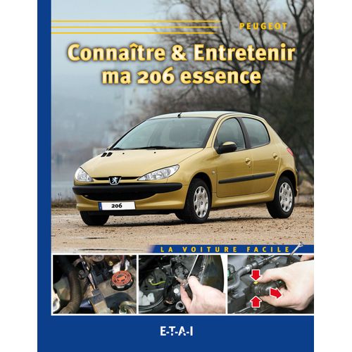 Connaitre Et Entretenir Ma 206 Essence