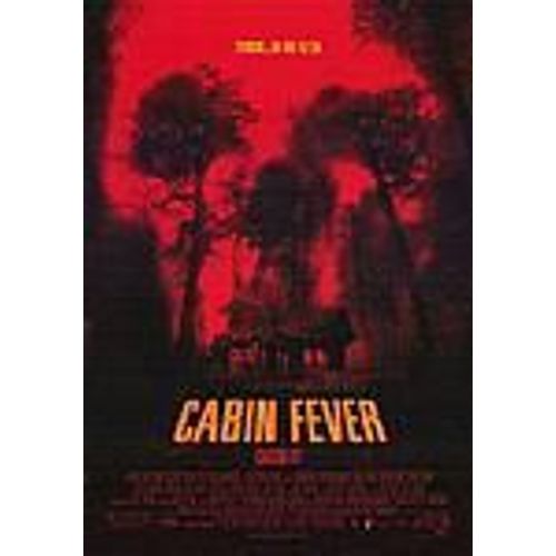Cabin Fever (Fièvre Noire)