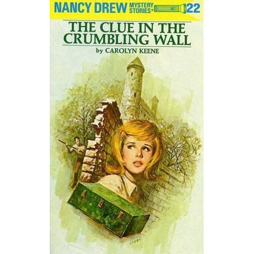 The Clue In The Crumbling Wall Nancy Drew Mystery Stories, No 22