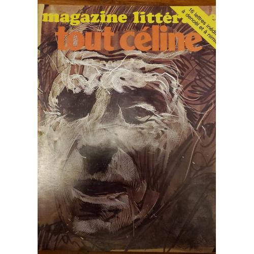 Le Magazine Littéraire N°116 De Septembre 1976 : Tout Céline - 16 Lettres Inédites À Denoël Et À Nimier.