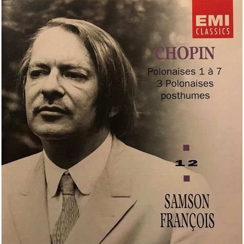 Frédéric Chopin. Polonaises No. 1 À 10. Samson Francois. Enregistrements De 1958 Et 1969. Cd Emi 5 68711 2