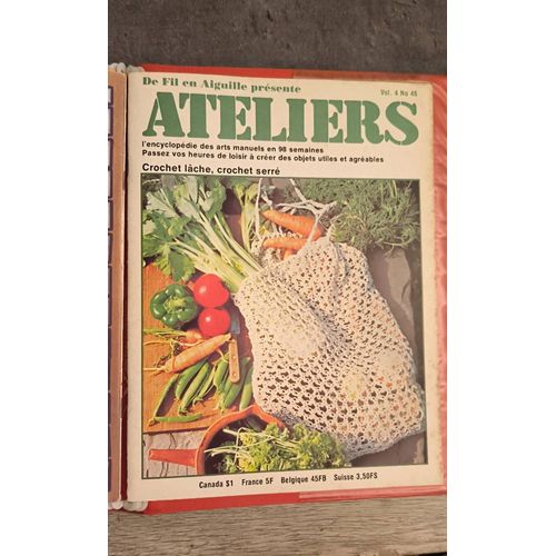 De Fil En Aiguille Présente Ateliers Vol 4 No 46 : Crochet Lâche, Crochet Serré
