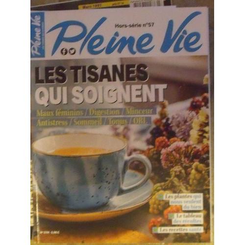 Pleine-Vie Hors-Serie N°57 Les Tisanes Qui Soignent