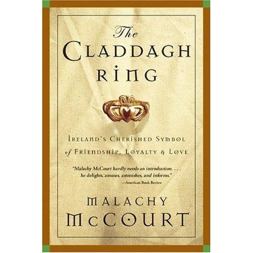 The Claddagh Ring : Ireland's Cherished Symbol Of Friendship, Loyalty And Love