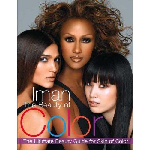 The Beauty Of Color : The Ultimate Beauty Guide For Skin Of Color