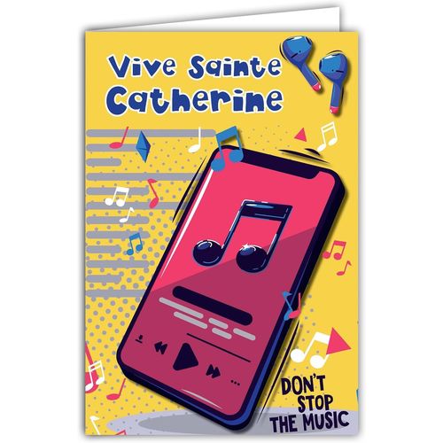 Carte Vive Sainte Catherine Bonne Fête 25 Novembre Pour Jeune Fille Femme Adolescente Music Playlist Smartphone Écouteurs Avec Enveloppe Blanche Format 12x17,5cm