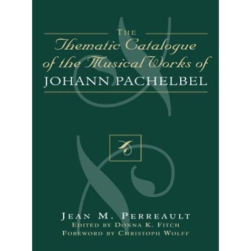 Thematic Catalogue Of The Musical Works Of Johann Pachelbel