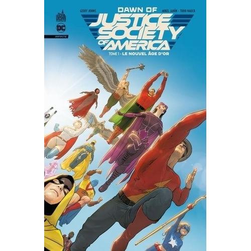 Dawn Of Justice Society Of America Tome 1 - Le Nouvel Âge D'or
