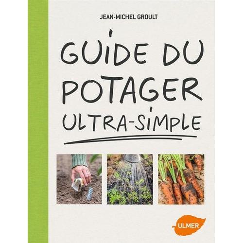 Guide Du Potager Ultra-Simple