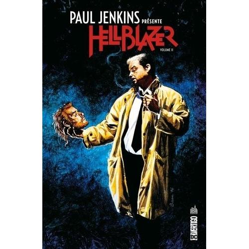 Paul Jenkins Présente Hellblazer Tome 2