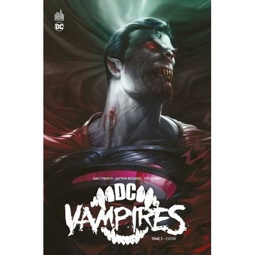 Dc Vampires Tome 3 - Espoir