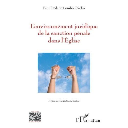 L?Environnement Juridique De La Sanction Pénale Dans L'eglise