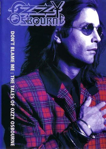 Ozzy Osbourne Don't Blame : The Tales Of Ozzy Osbourne Ua-33 [Dvd]