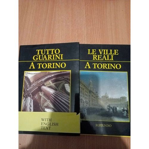 Le Ville Reali. Tutto Guarini. A Torino