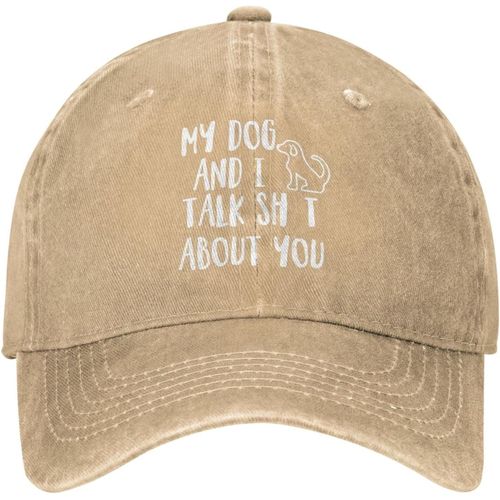 Casquette My Dog And I Talk Sh T About You, Chapeau De Baseball Pour Hommes, Casquette Tendance