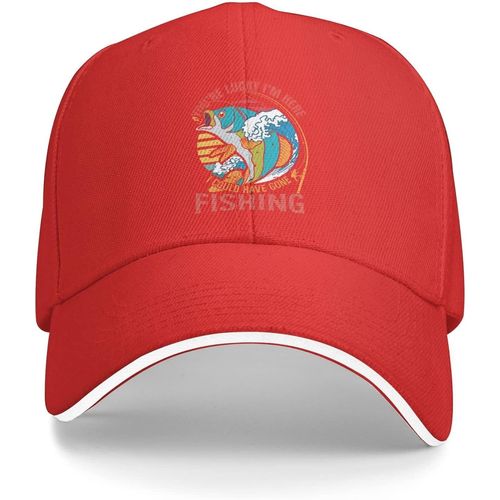 Chapeau D'amoureux De La Pêche, Vous Avez De La Chance, Je Suis Là, J'aurais Pu Aller À La Pêche, Casquette De Baseball Pour Hommes, Casquette Mignonne