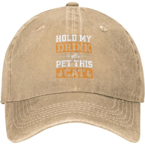 Chapeau D'amoureux Des Chats, Chapeau Hold My Drink, Je Dois Caresser Cette Casquette De Chat Pour Femmes, Chapeau De Baseball Avec Chapeau Design