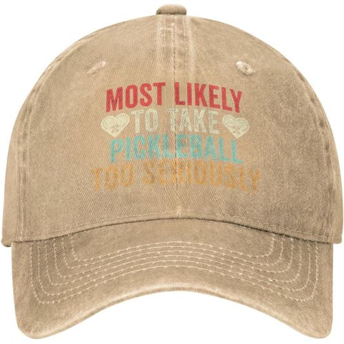 Chapeau D'amant De Pickleball, Chapeau Le Plus Susceptible De Prendre Le Pickleball Trop Au Sérieux, Casquette De Baseball Pour Femmes, Chapeaux Cool