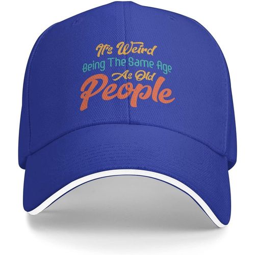 Casquette De Baseball Pour Femmes, Chapeau À La Mode, C'est Bizarre D'avoir Le Même Âge Que Les Personnes Âgées