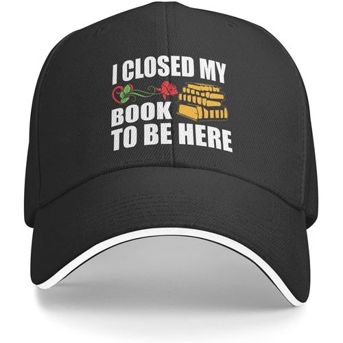 Chapeau Cadeau Rat De Bibliothèque, J'ai Fermé Mon Livre Pour Être Ici, Casquette De Baseball Pour Hommes, Casquette Drôle