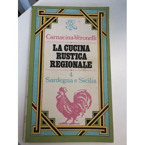 Cucina Rustica Regionale (Sardegna E Sicilia)