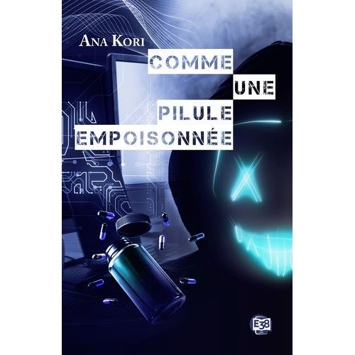 Commandante Jade Fontaine - Tome 5 - Comme Une Pilule Empoisonnée
