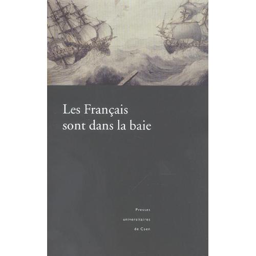 Les Français Sont Dans La Baie : L'expédition En Baie Bantry, 1796