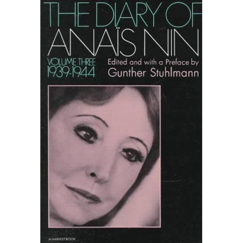 The Diary Of Anais Nin - Volume Three - 1939-1944
