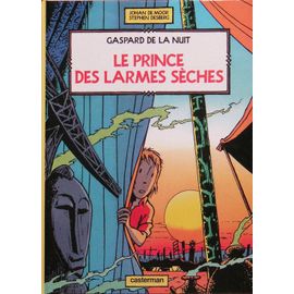 Gaspard De La Nuit - Le Prince Des Larmes Sèches