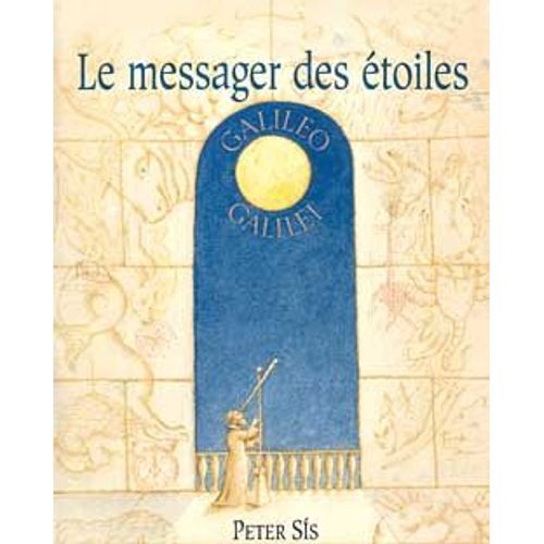 Le Messager Des Étoiles - Galilée