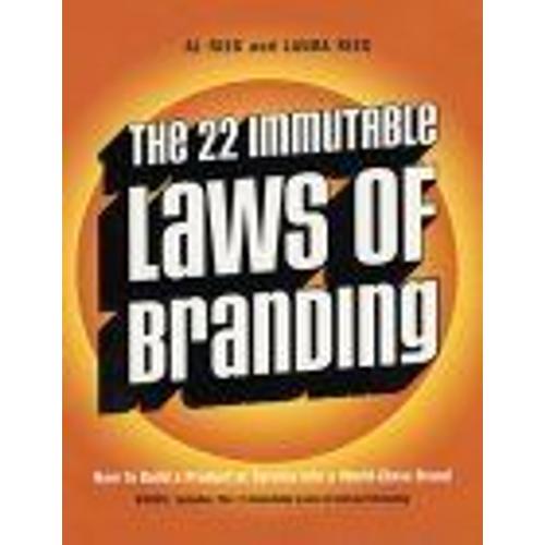 The 22 Immutable Laws Of Branding