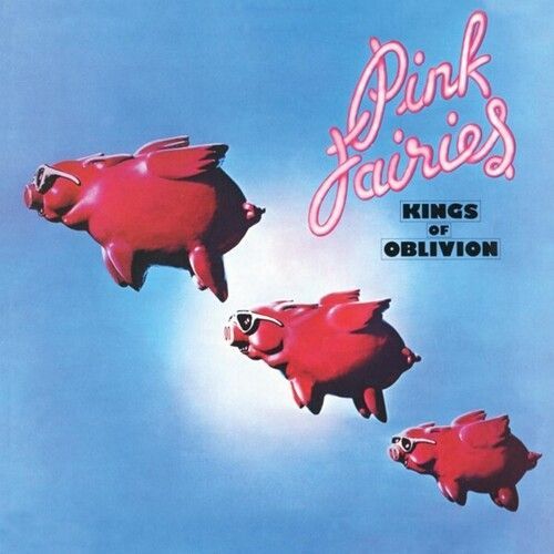 The Pink Fairies - Kings Of Oblivion - Clear Pink Vinyl [Vinyl Lp] Clear Vinyl, Pink, Uk - Import