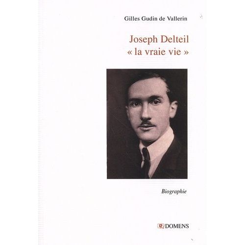 Joseph Delteil "La Vraie Vie