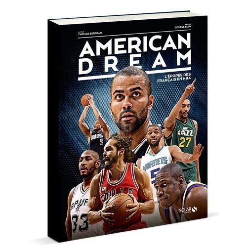 American Dream - L'épopée Des Français En Nba