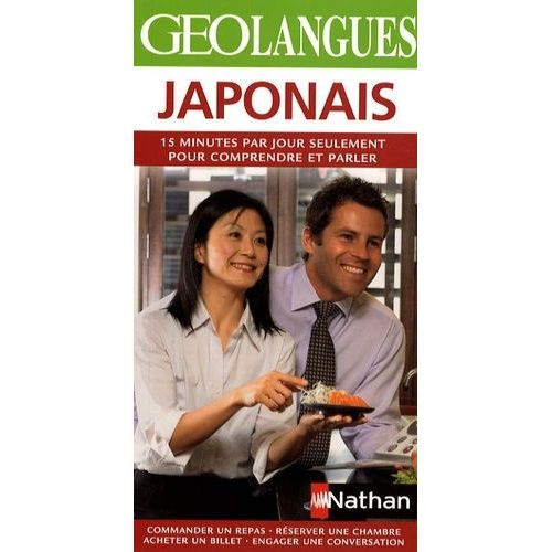 Japonais - Parlez Japonais En Y Consacrant Seulement 15 Minutes Par Jour